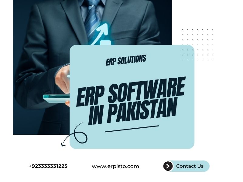 Why Erpisto is One Of The Most Preferred And Trusted ERP Software in Pakistan Providers 