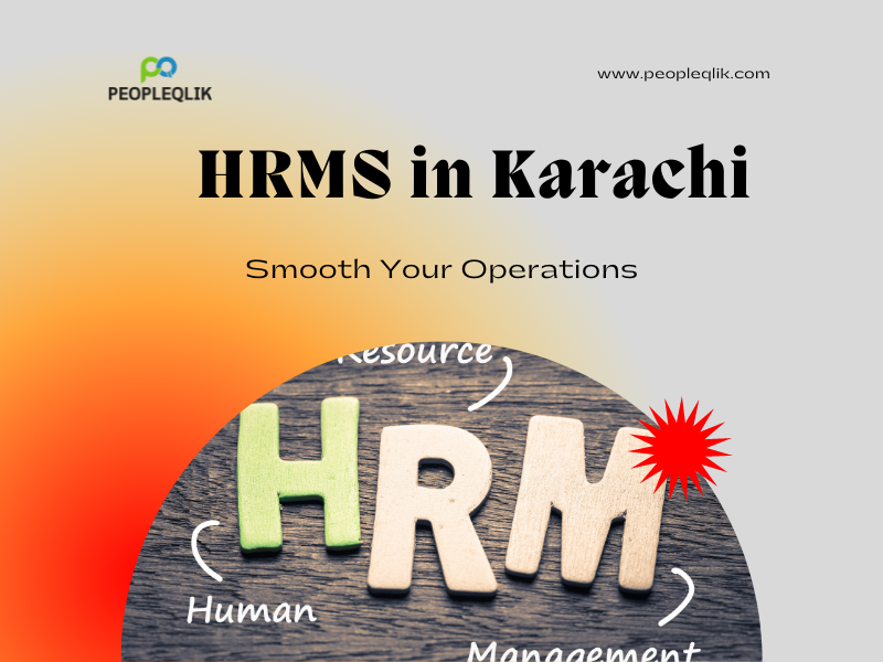 Recruitment with HRMS in Karachi: Powerful Features of New Age Recruitment Platforms